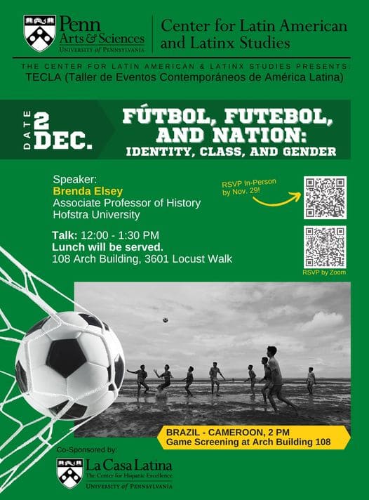 Fútbol, Futebol, and Nation: Identity, Class, and Gender in Latin America's Most Popular Sport